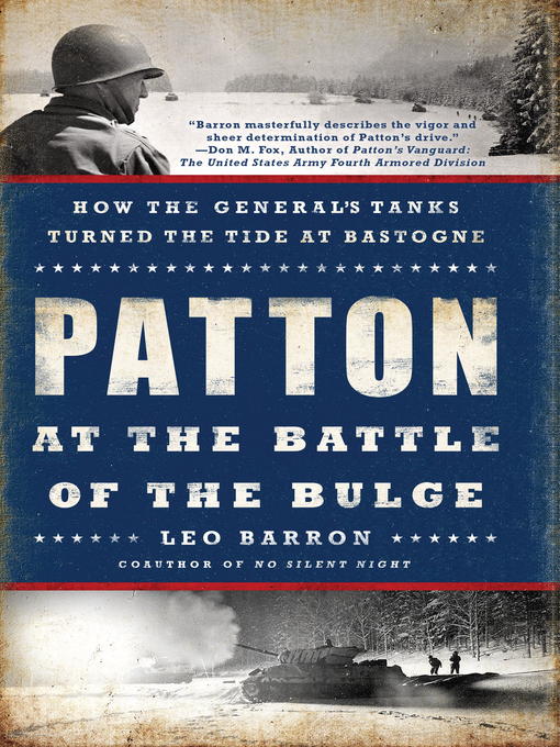 Title details for Patton at the Battle of the Bulge by Leo Barron - Wait list